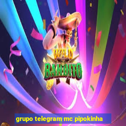 grupo telegram mc pipokinha